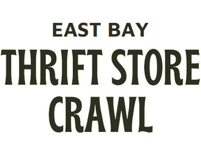 East Bay Thrift Store Crawl 2026